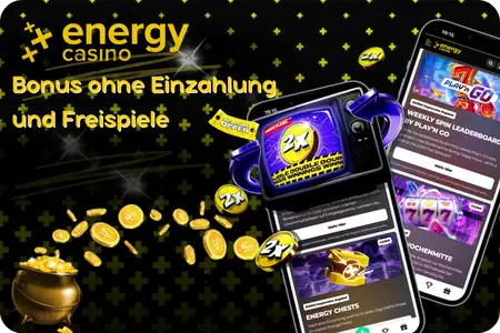 Übersicht: Bonus ohne Einzahlung und Freispiele bei Energy Casino