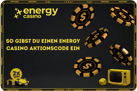 So gibst du Energy Casino code in 5 Schritten ein