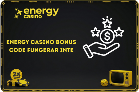 Energy Casino bonus code fungerar inte - vanligaste orsakerna