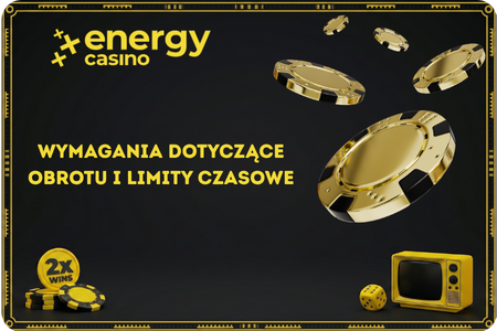 Wymagania obrotu i limity czasowe dla kod promocyjny Energy Casino